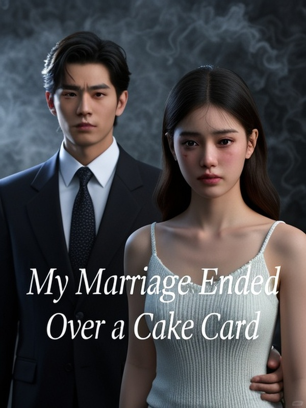 My Marriage Ended Over a Cake Card