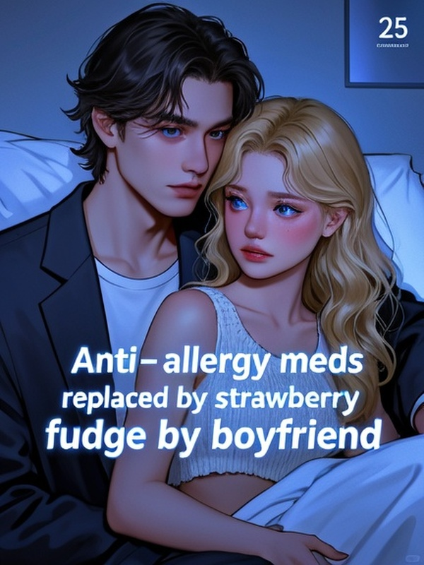 Anti-allergy meds replaced by strawberry fudge by boyfriend