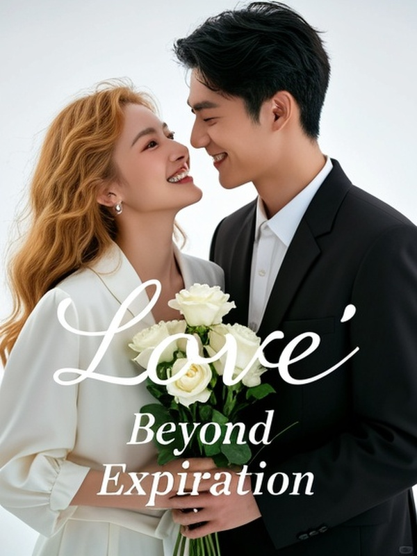 Love Beyond Expiration