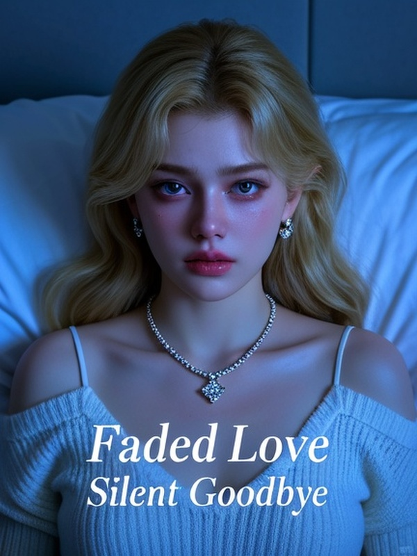 Faded Love, Silent Goodbye