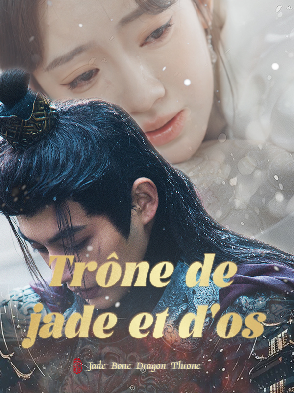 Trône de jade et d'os