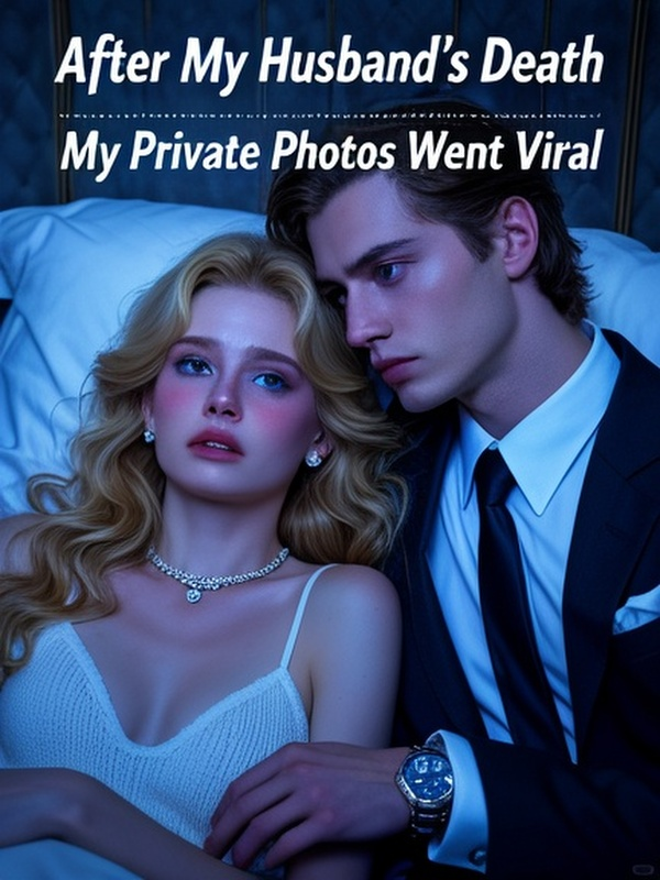 After My Husband's Death, My Private Photos Went Viral