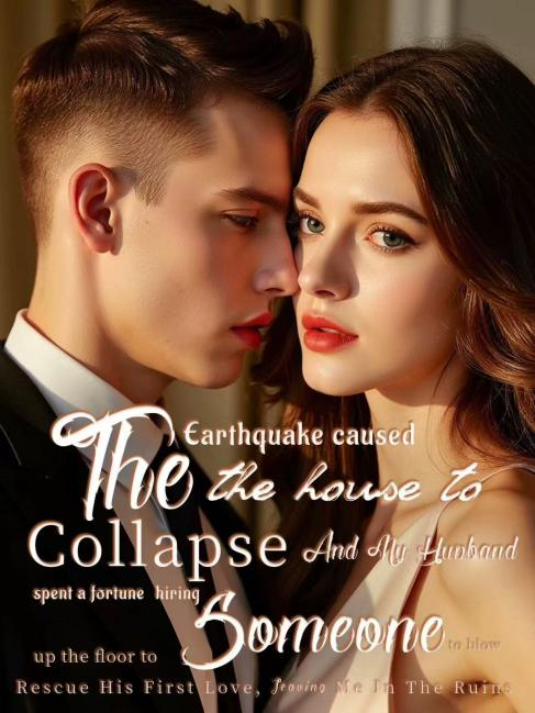 The Earthquake Caused The House To Collapse...