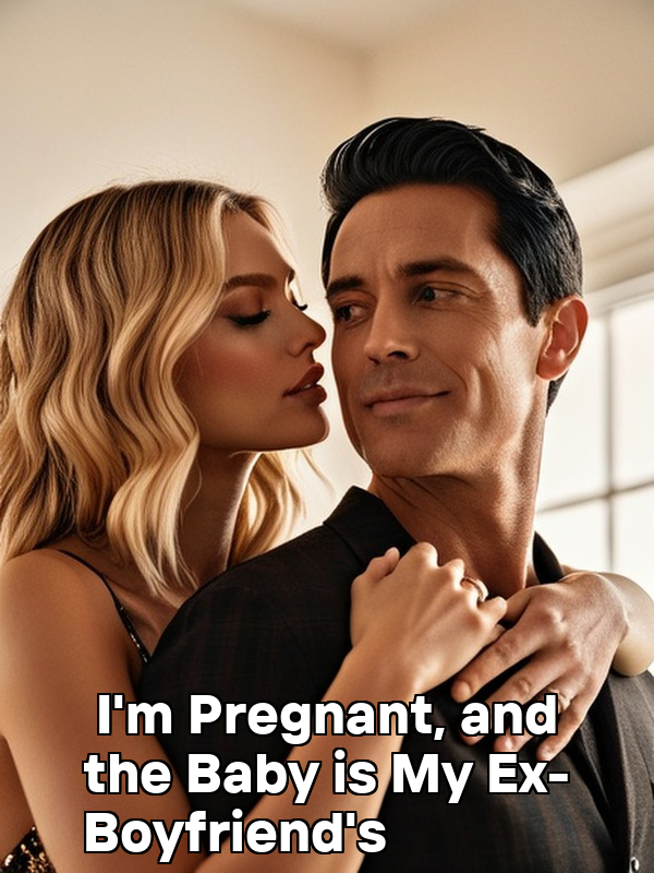 I'm Pregnant, and the Baby is My Ex-Boyfriend's