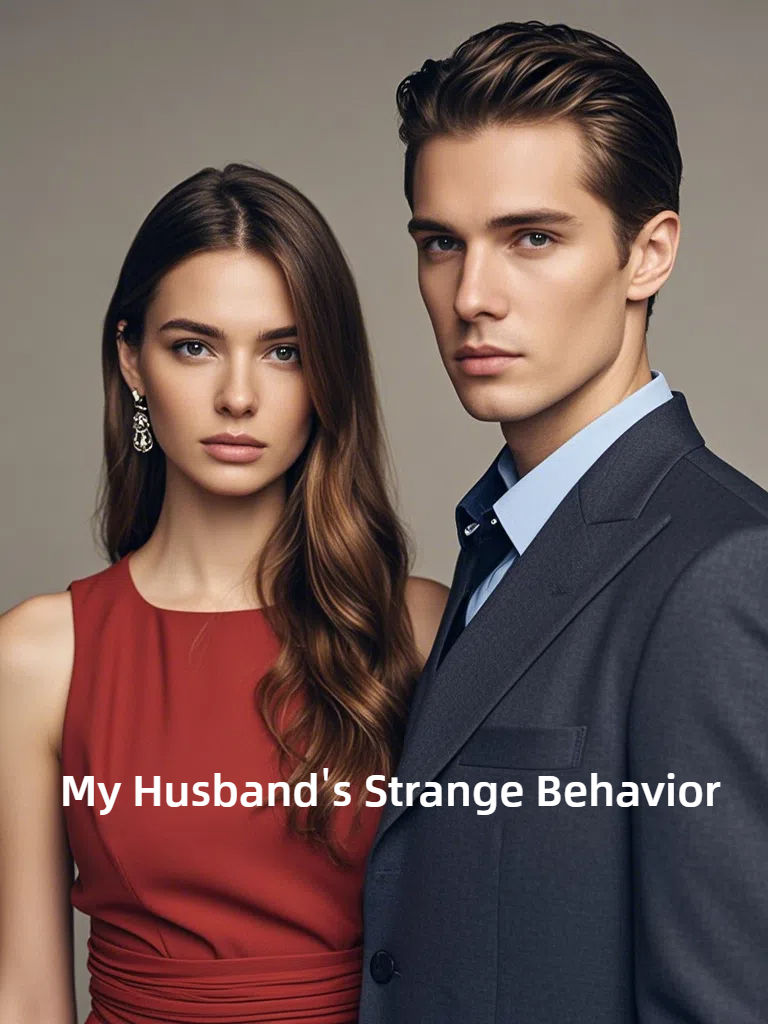 My Husband's Strange Behavior