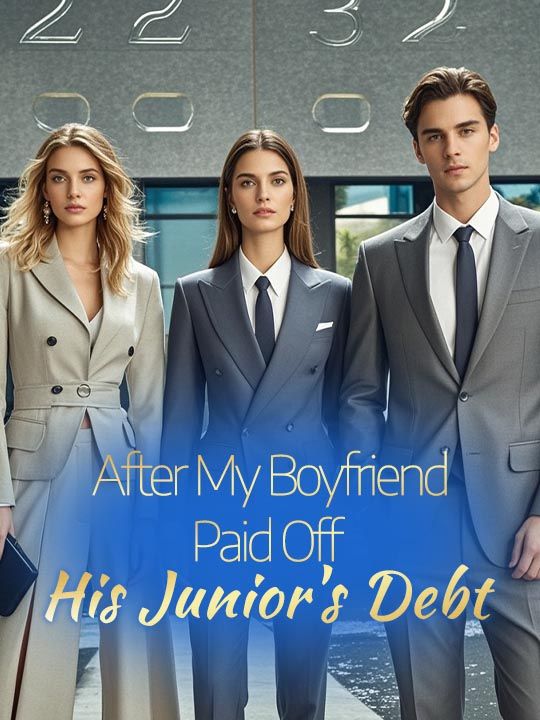 After My Boyfriend Paid Off His Junior's Debt