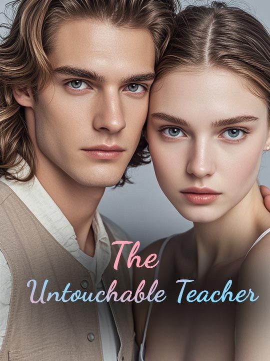 The Untouchable Teacher