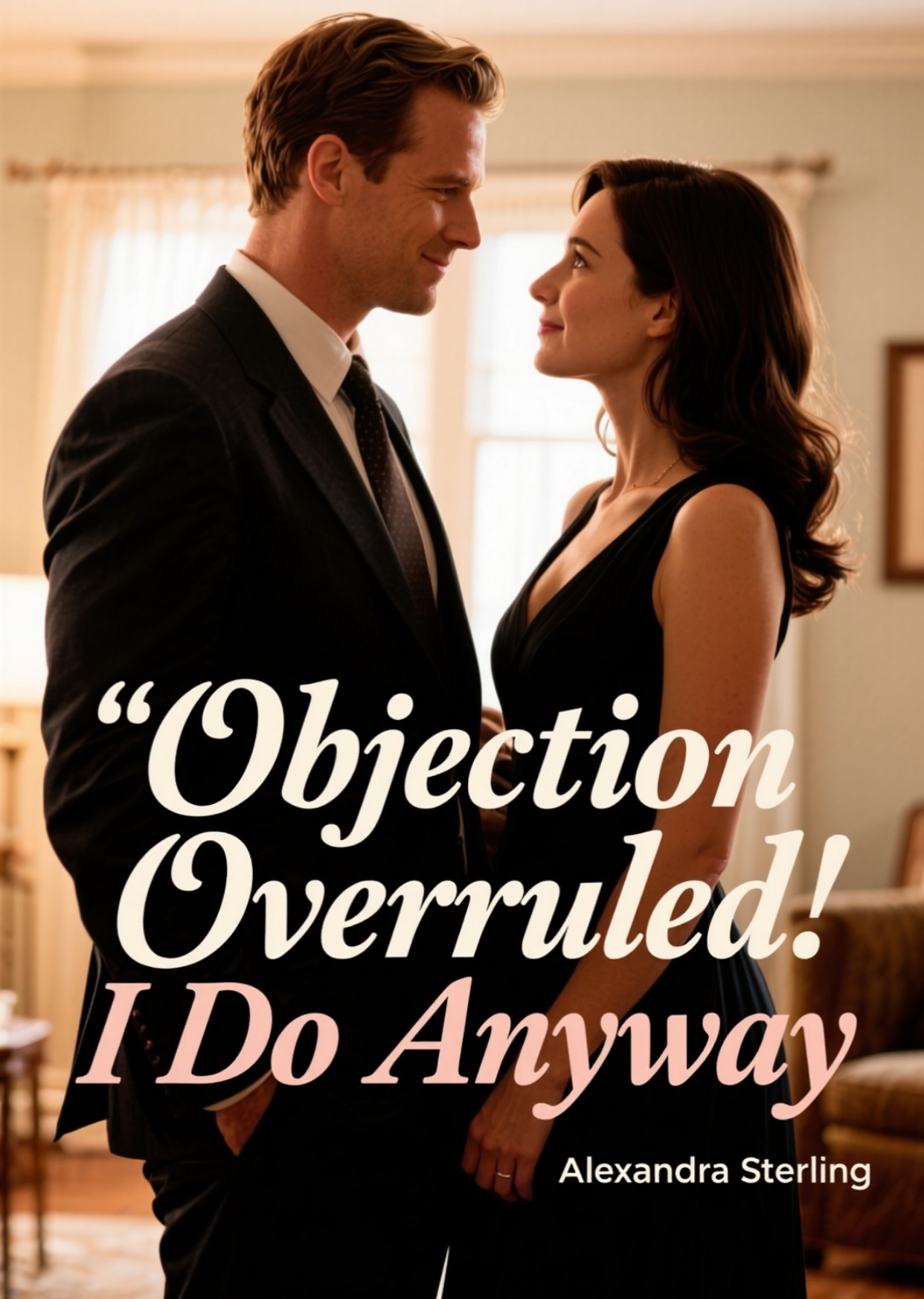 Objection Overruled: I Do Anyway