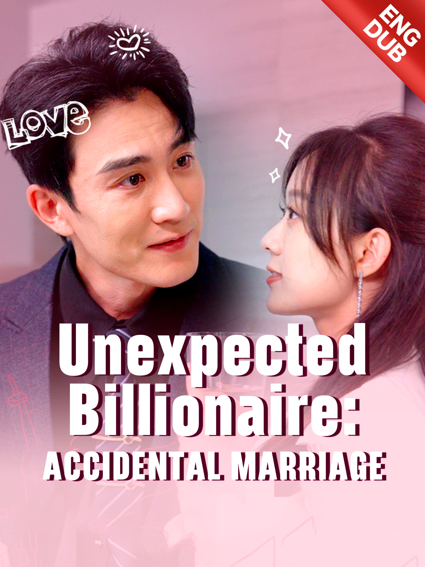 [ENG DUB] Unexpected Billionaire: Accidental Marriage