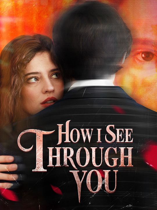 How I See Through You