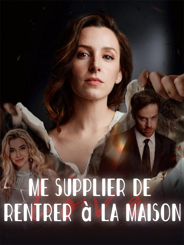 Me supplier de rentrer à la maison
