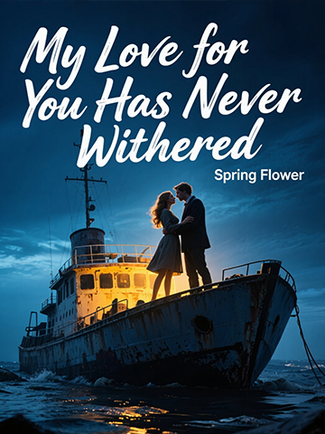My Love for You Has Never Withered
