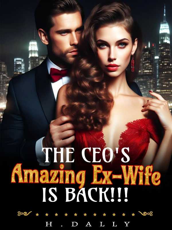 The CEO's Amazing Ex-Wife Is Back!