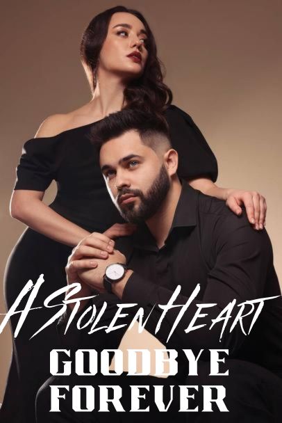 A Stolen Heart: Goodbye Forever
