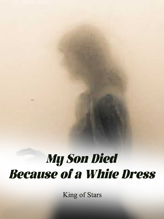 My Son Died Because of a White Dress