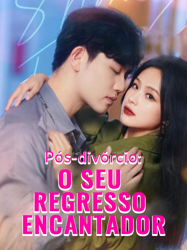 Pós-divórcio: O seu regresso encantador