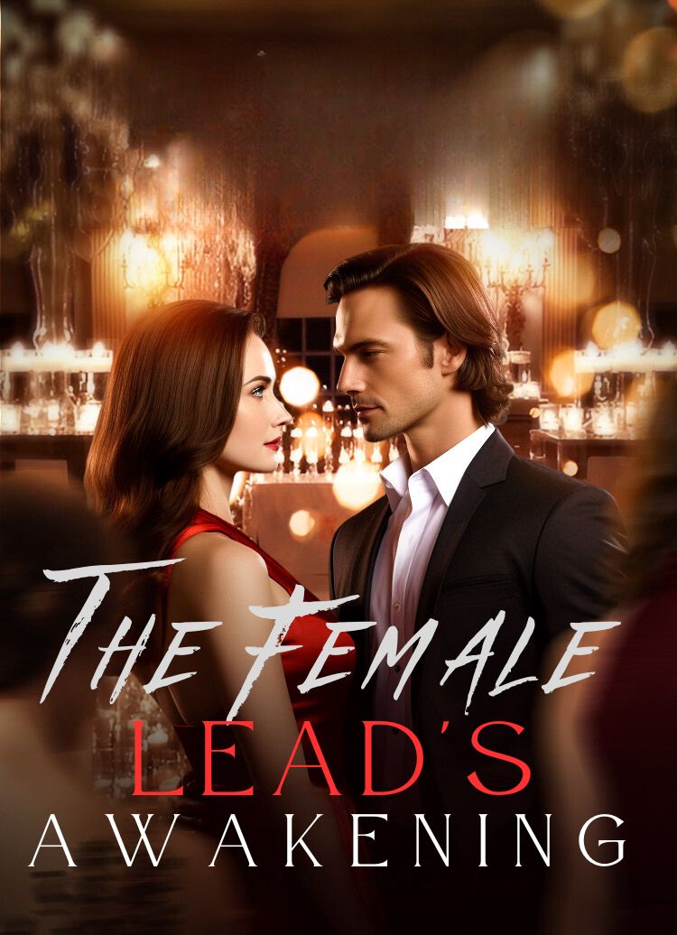 The Female Lead's Awakening