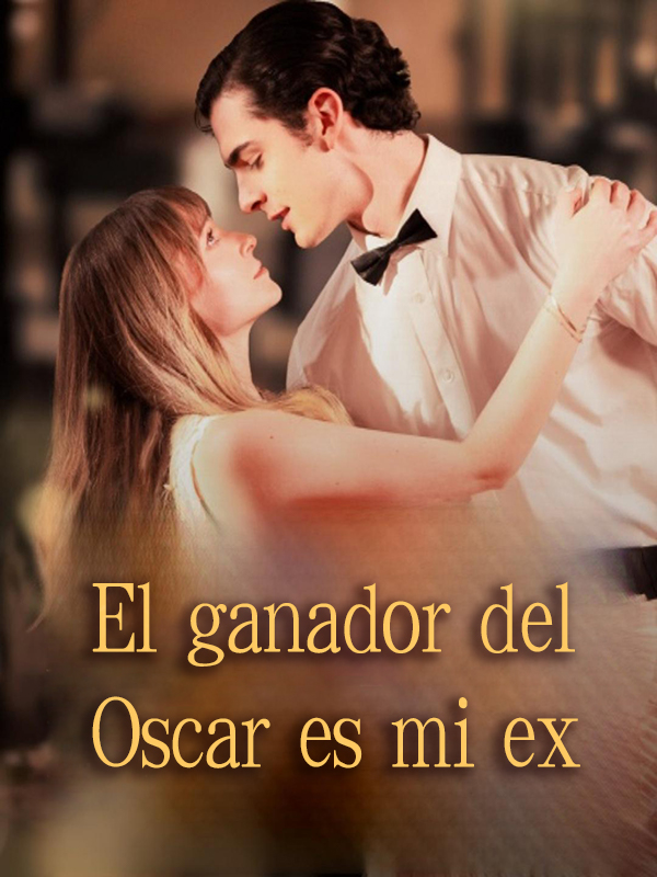 El ganador del Oscar es mi ex