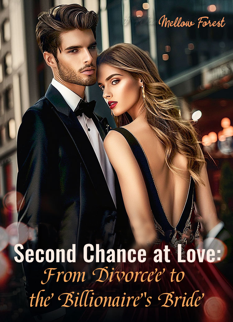 Second Chance at Love: From Divorcee to the Billionaire's Bride