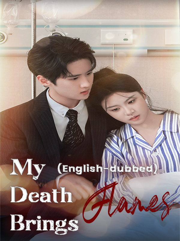 (English-dubbed) My Death Brings Flames