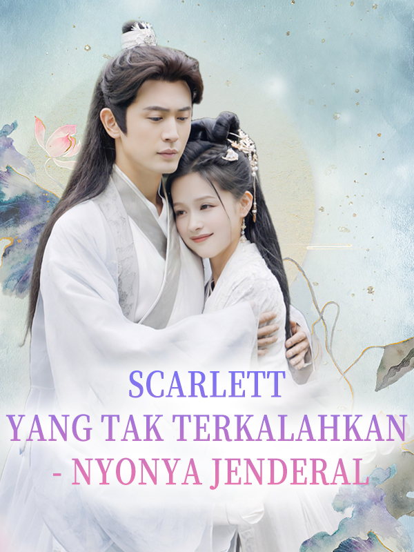 Scarlett yang Tak Terkalahkan - Nyonya Jenderal