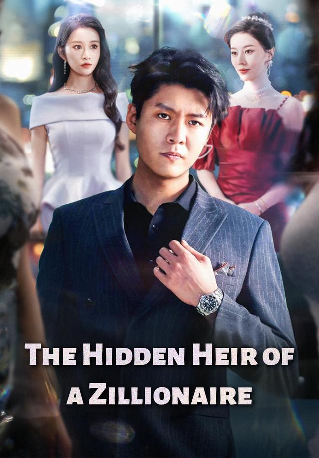 The Hidden Heir of a Zillionaire