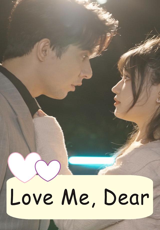 Love Me, Dear
