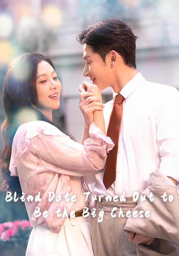 (English-dubbed)Blind Date Turned Out to Be the Big Cheese