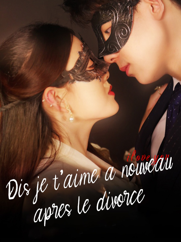 Dis je t’aime à nouveau après le divorce