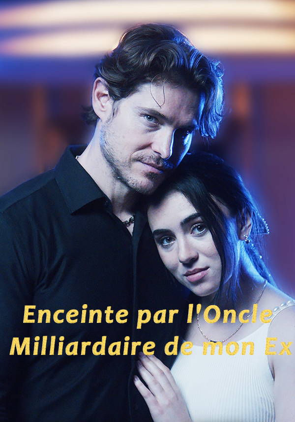 Enceinte par l'Oncle Milliardaire de mon Ex