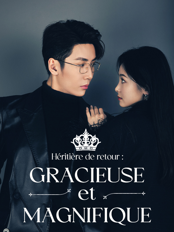 Héritière de retour: gracieuse et magnifique
