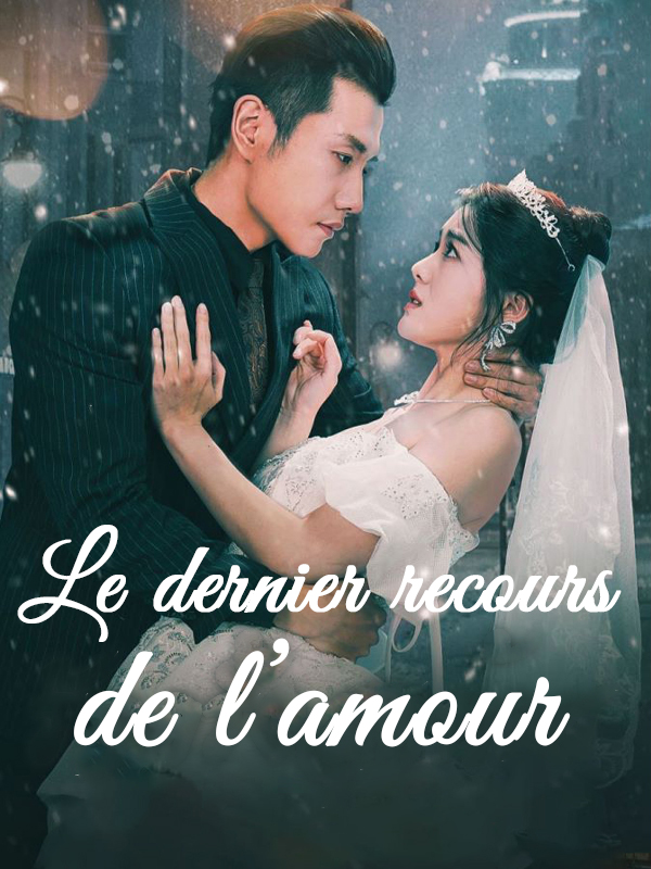 Le dernier recours de l’amour