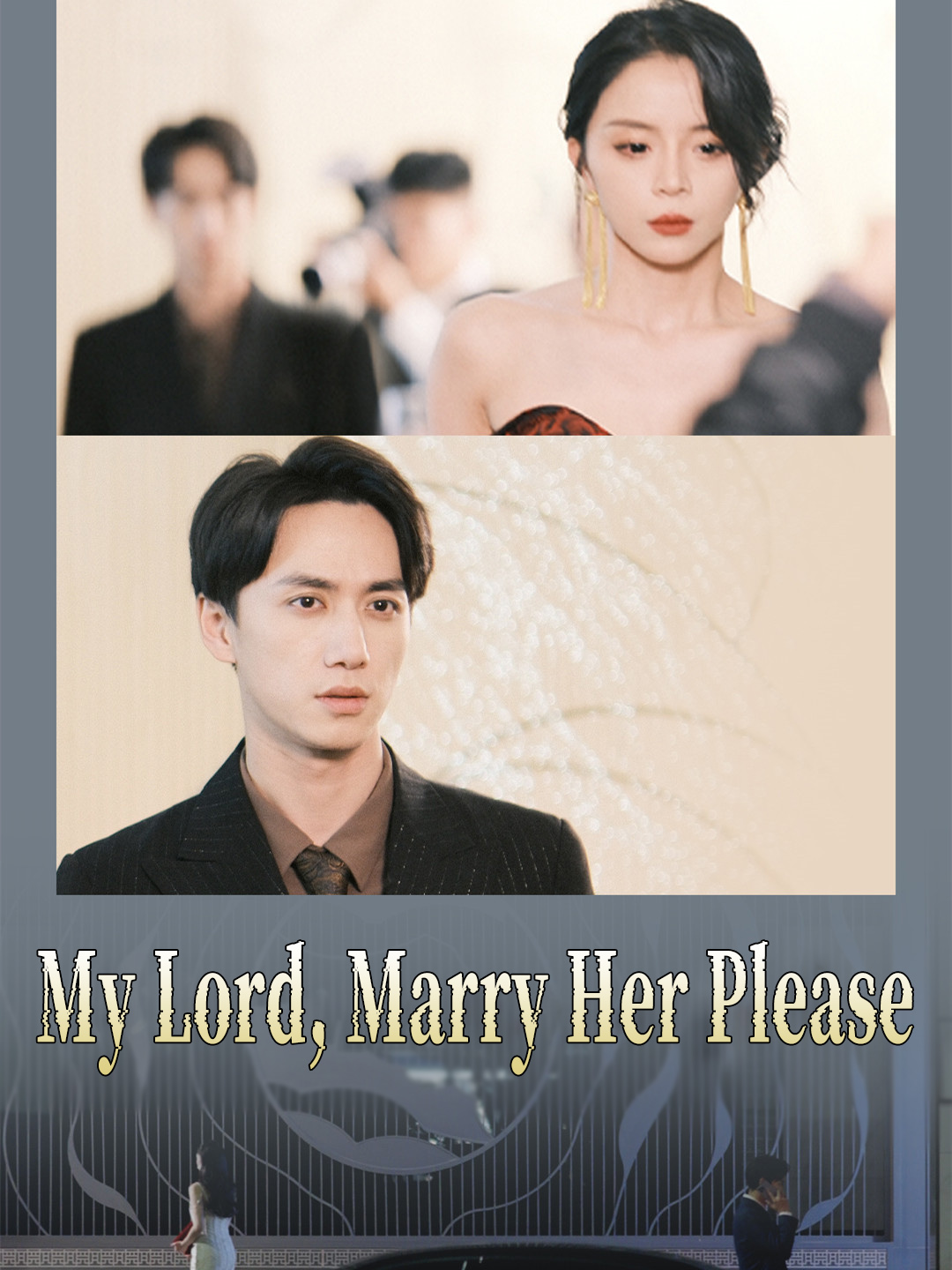My Lord, Marry Her Please