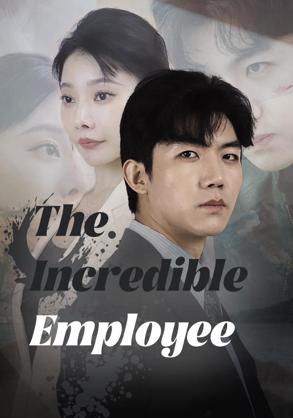 The Incredible Employee