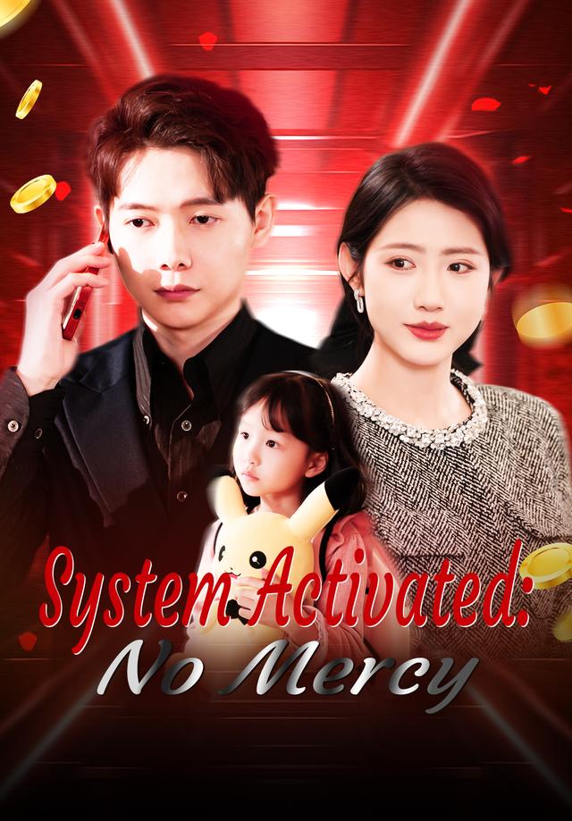 System Activated：No Mercy