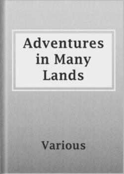 Adventures in Many Lands