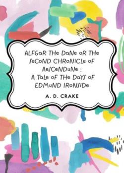 Alfgar the Dane or the Second Chronicle of Aescendune