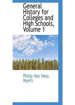 A General History for Colleges and High Schools