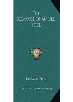 The Romance of an Old Fool