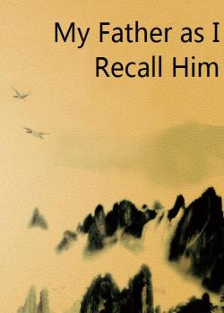 My Father as I Recall Him
