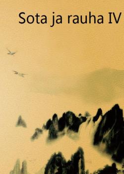Sota ja rauha IV