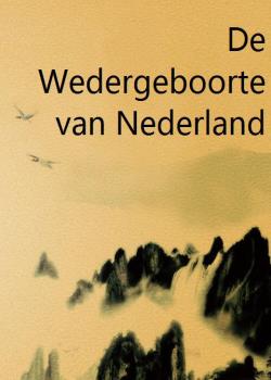 De Wedergeboorte van Nederland