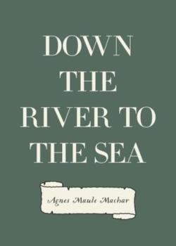 Down the River to the Sea