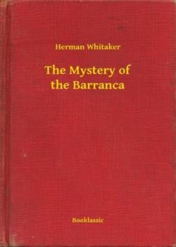 The Mystery of The Barranca