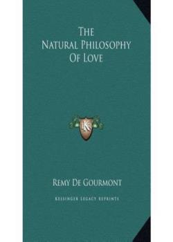 The Natural Philosophy of Love