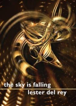 The Sky Is Falling