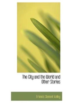 The City and the World and Other Stories