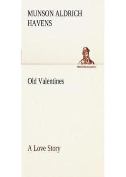 Old Valentines / A Love Story