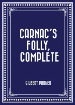 Carnac's Folly, Complete