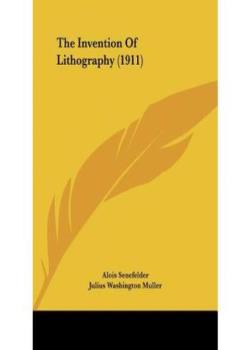 The Invention of Lithography